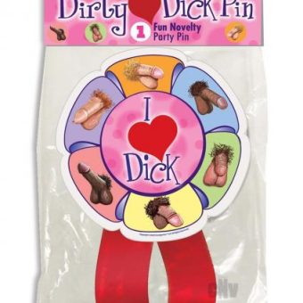 I Love Dicks Pin