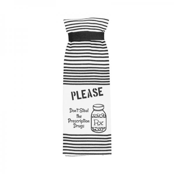 Twisted Wares Please Don't Steal The Prescription Drugs Terry Towel
