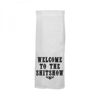 Twisted Wares Welcome To The Shitshow Flour Towel