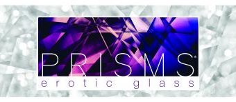 Prisms Erotic Glass Display Sign