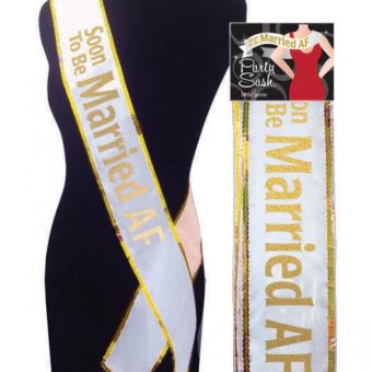 Soon To Be Married AF Bachelorette Party Sash